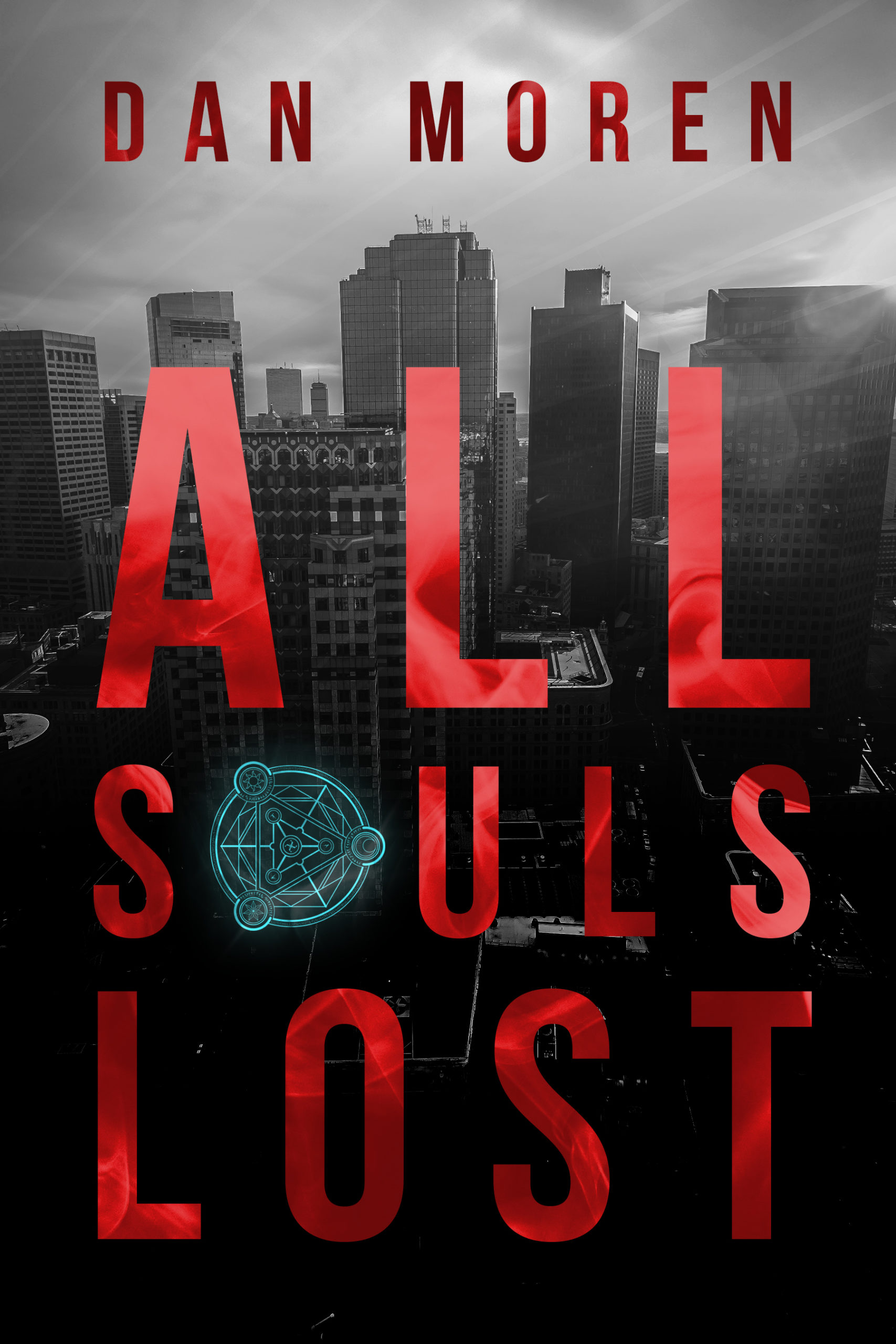 All Souls Lost Book Cover - 'All Souls Lost' in red cloudy text with the O in souls designed as a detailed magical circle over a black and white cityscape.